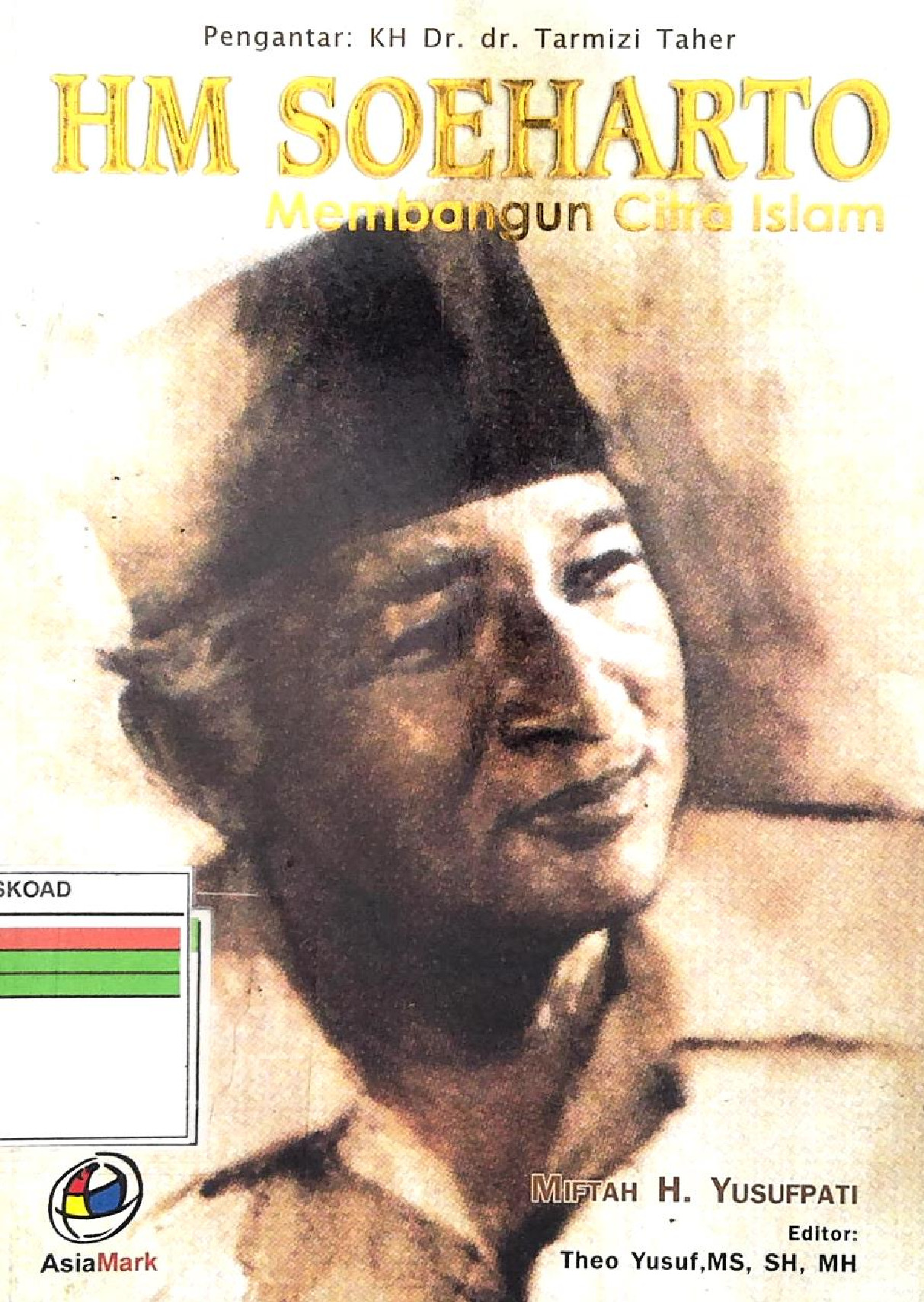 HM Soeharto Membangun Citra Islam Ensiklopedia Pahlawan Bangsa
